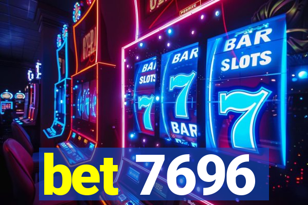 bet 7696